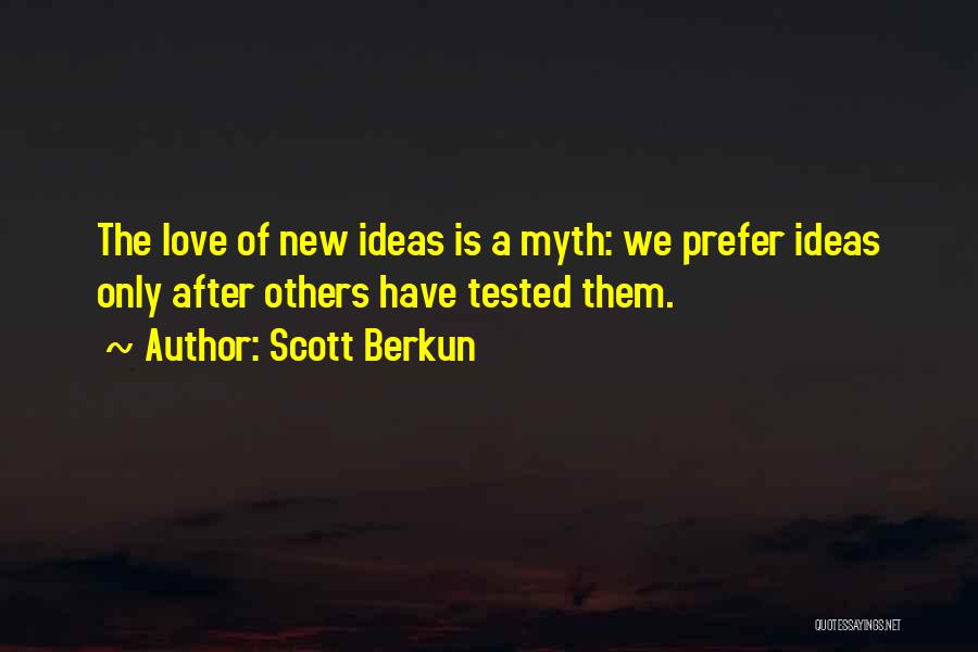 Love Is Tested Quotes By Scott Berkun