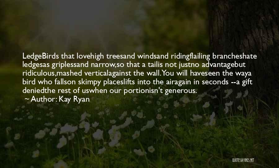 Love Is The Air Quotes By Kay Ryan