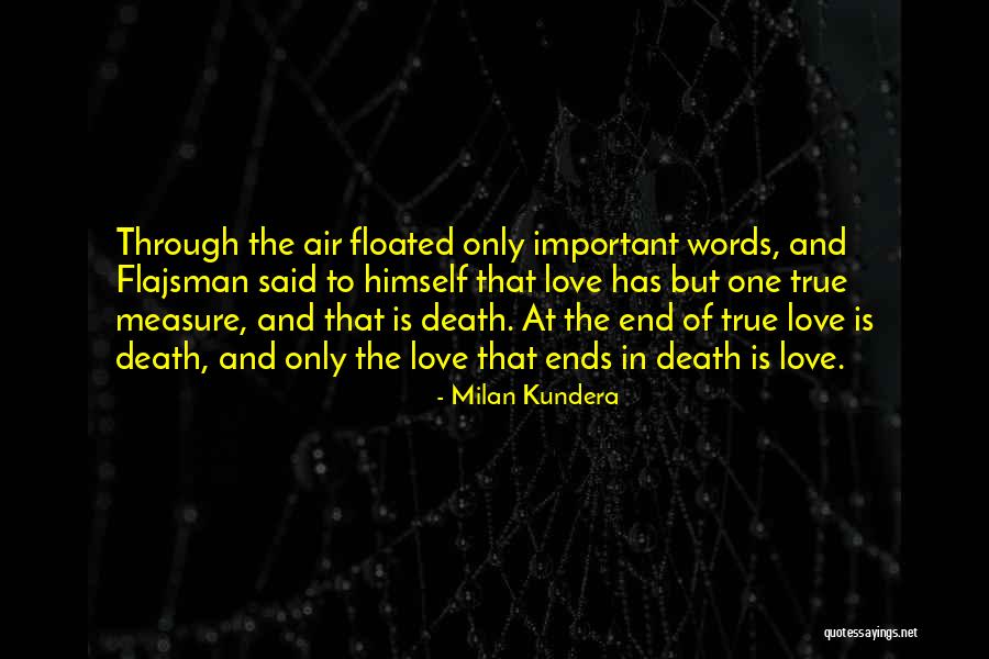 Love Is The Air Quotes By Milan Kundera