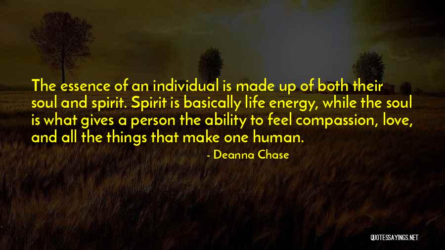 Love Is The Energy Of Life Quotes By Deanna Chase Love Is The Energy Of Life Quotes By Deanna Chase