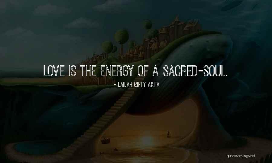 Love Is The Energy Of Life Quotes By Lailah Gifty Akita Love Is The Energy Of Life Quotes By Lailah Gifty Akita