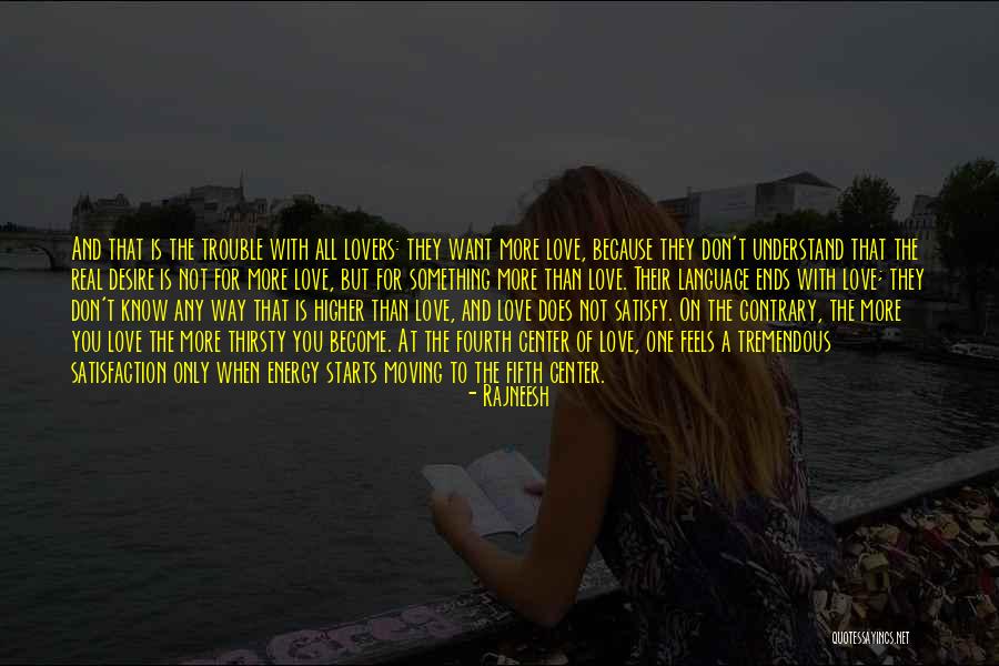 Love Is The Energy Of Life Quotes By Rajneesh Love Is The Energy Of Life Quotes By Rajneesh