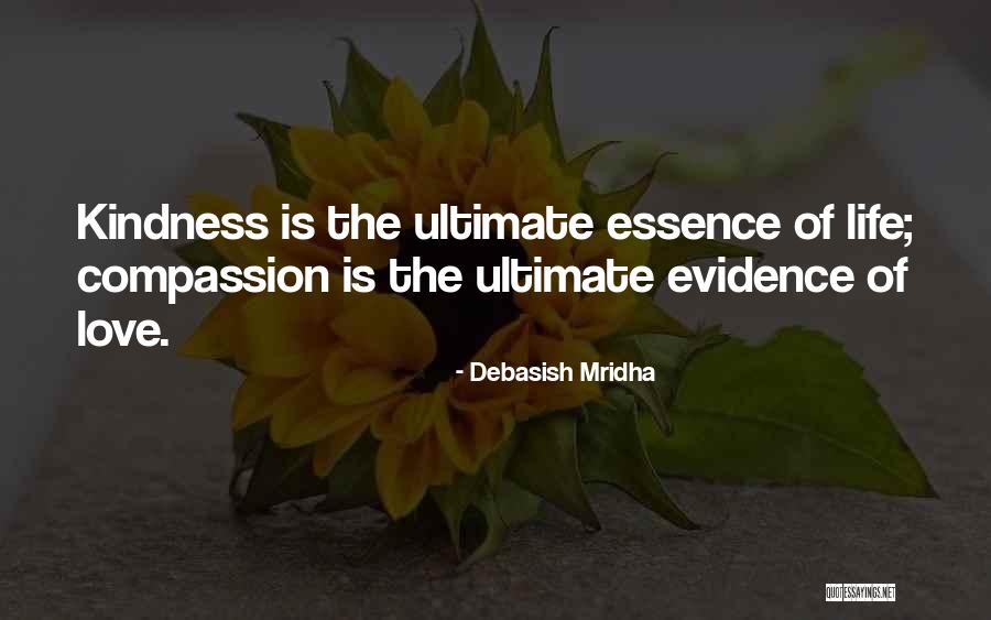 Love Is The Essence Of Life Quotes By Debasish Mridha Love Is The Essence Of Life Quotes By Debasish Mridha