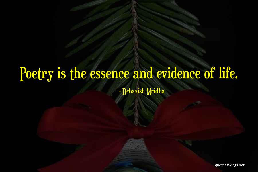 Love Is The Essence Of Life Quotes By Debasish Mridha Love Is The Essence Of Life Quotes By Debasish Mridha
