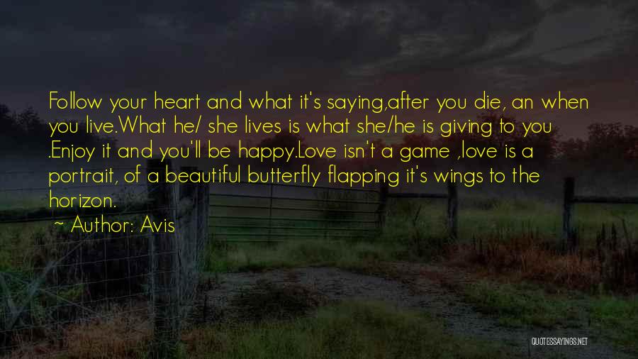 Love Is The Game Quotes By Avis