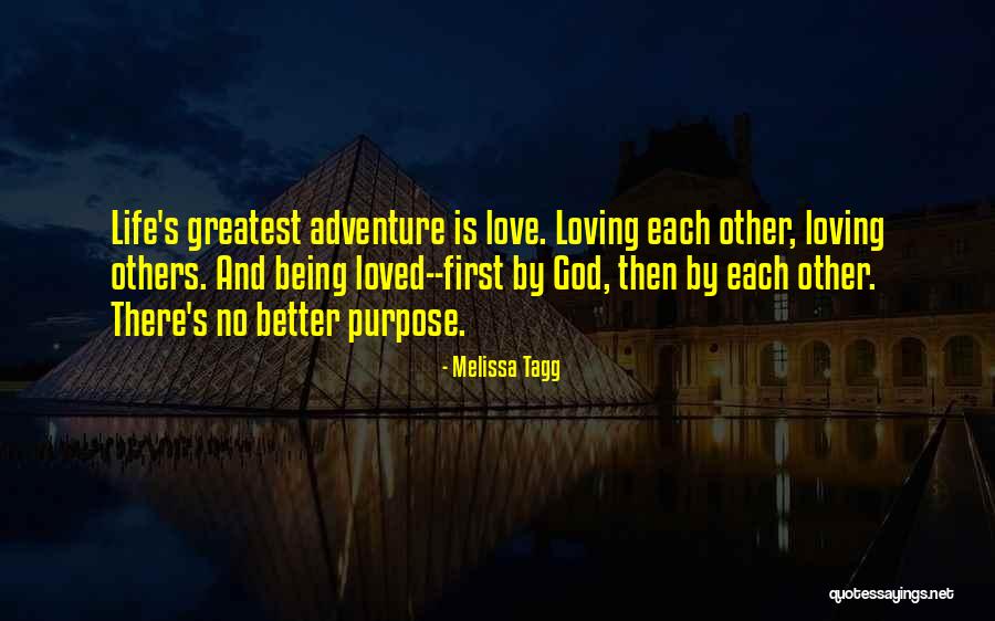 Love Is The Greatest Adventure Quotes By Melissa Tagg