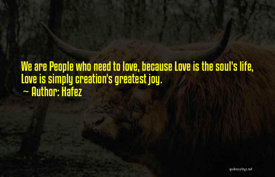 Love Is The Greatest Quotes By Hafez