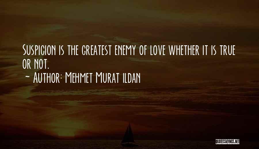 Love Is The Greatest Quotes By Mehmet Murat Ildan