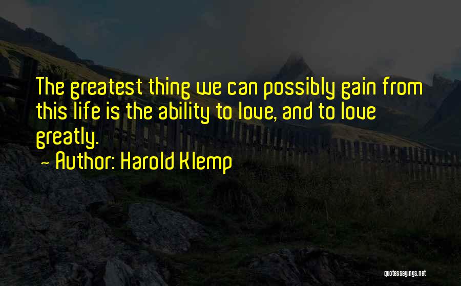 Love Is The Greatest Thing Quotes By Harold Klemp