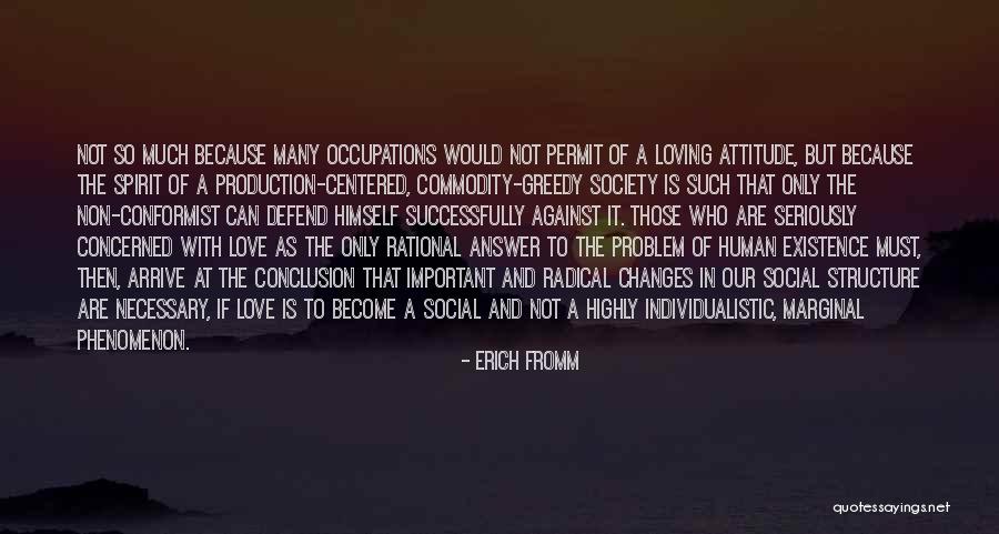 Love Is The Only Answer Quotes By Erich Fromm