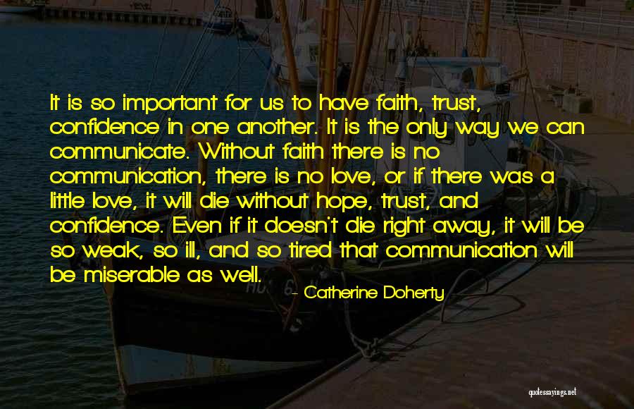 Love Is The Only Way Quotes By Catherine Doherty Love Is The Only Way Quotes By Catherine Doherty