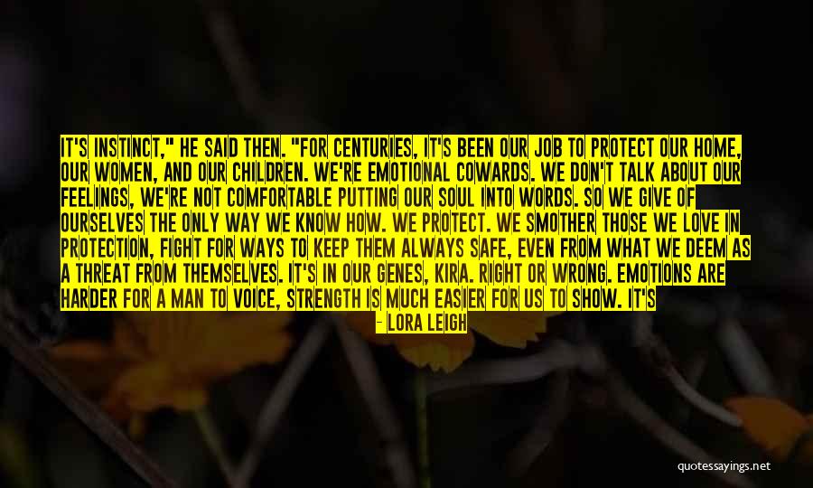 Love Is The Only Way Quotes By Lora Leigh Love Is The Only Way Quotes By Lora Leigh