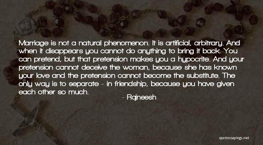 Love Is The Only Way Quotes By Rajneesh Love Is The Only Way Quotes By Rajneesh