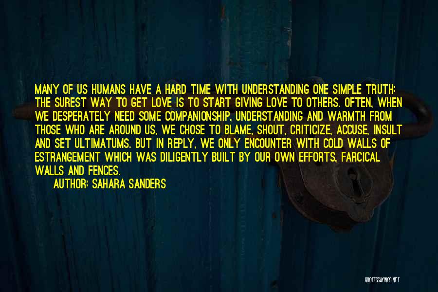 Love Is The Only Way Quotes By Sahara Sanders