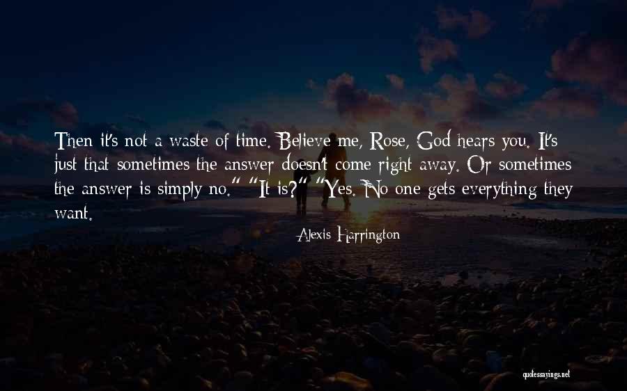 Love Is Time Waste Quotes By Alexis Harrington Love Is Time Waste Quotes By Alexis Harrington