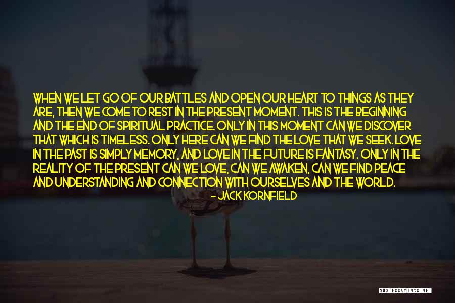 Love Is Timeless Quotes By Jack Kornfield Love Is Timeless Quotes By Jack Kornfield