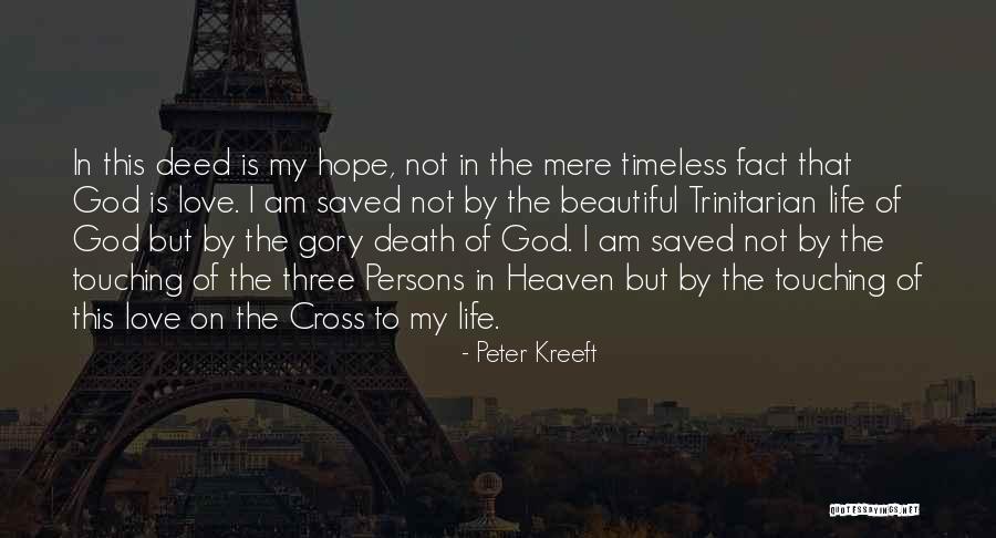 Love Is Timeless Quotes By Peter Kreeft Love Is Timeless Quotes By Peter Kreeft