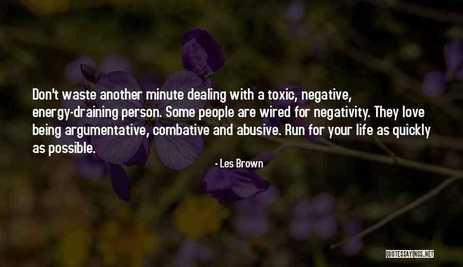 Love Is Toxic Quotes By Les Brown