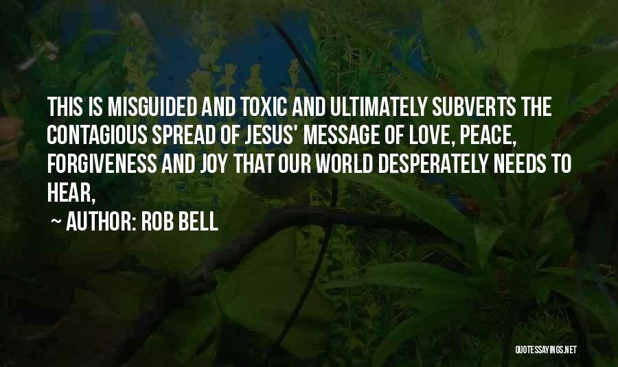 Love Is Toxic Quotes By Rob Bell