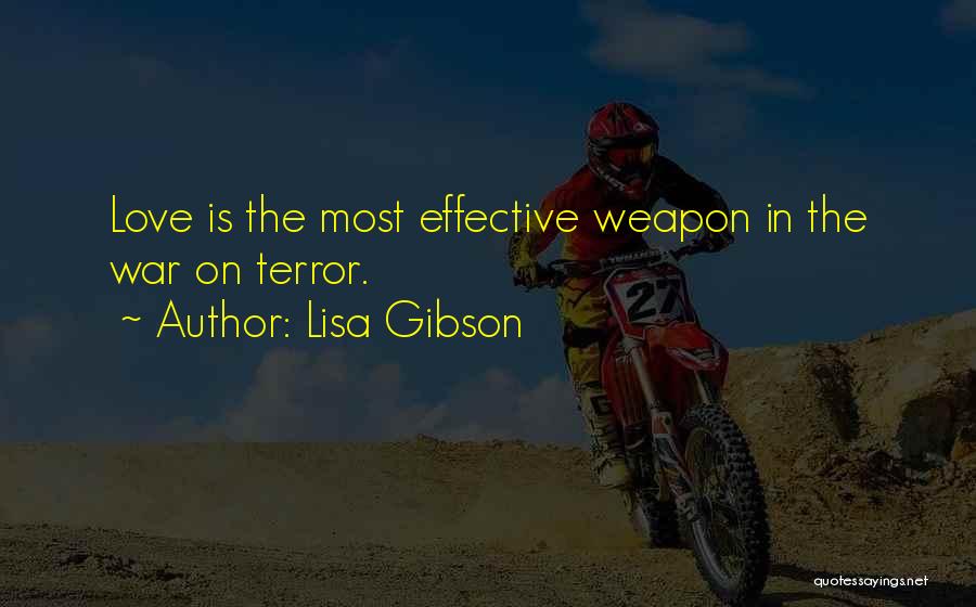 Love Is War Quotes By Lisa Gibson