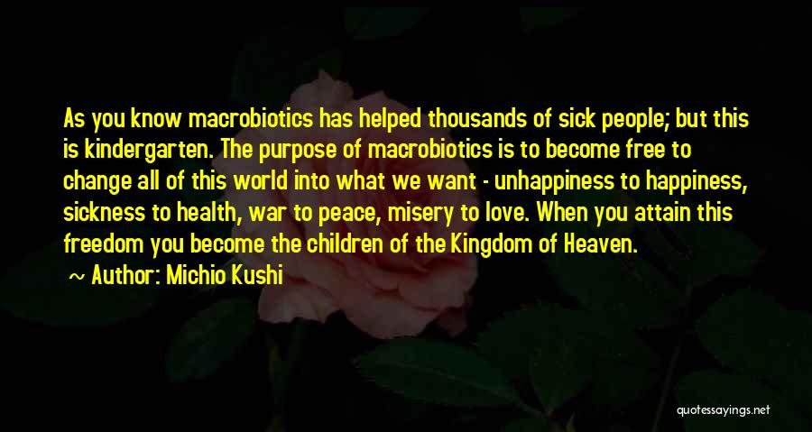 Love Is War Quotes By Michio Kushi