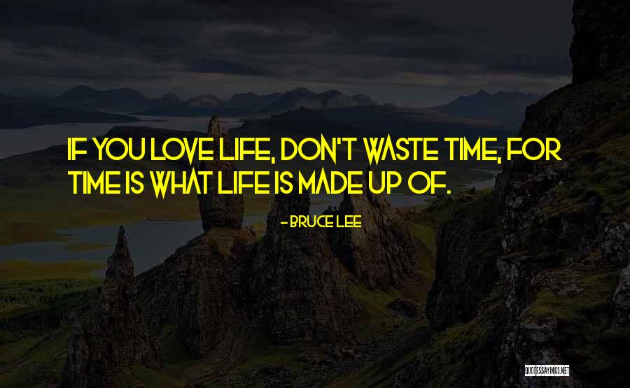 Love Is Waste Of Life Quotes By Bruce Lee Love Is Waste Of Life Quotes By Bruce Lee