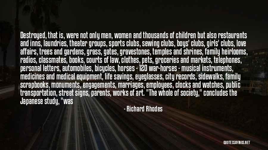 Love Is Waste Of Life Quotes By Richard Rhodes Love Is Waste Of Life Quotes By Richard Rhodes