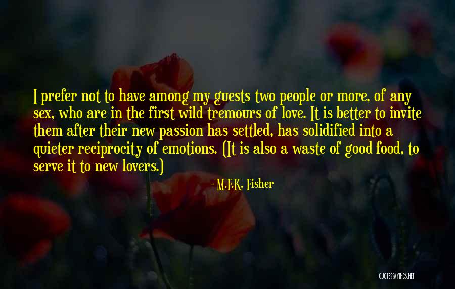 Love Is Waste Quotes By M.F.K. Fisher