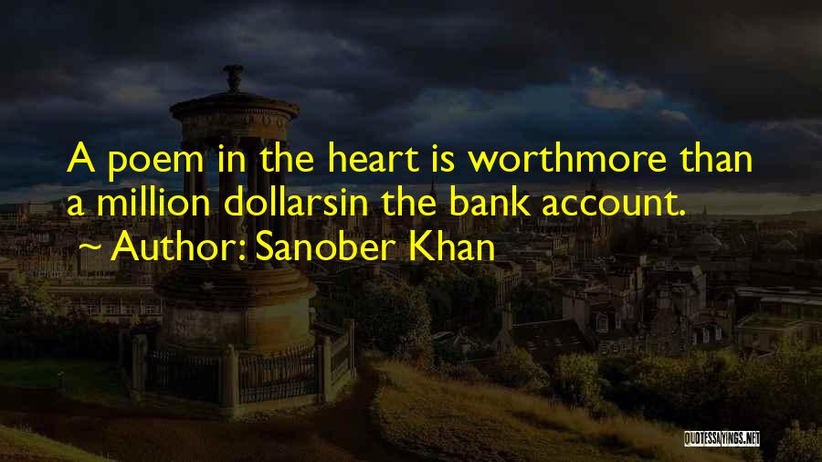 Love Is Worth More Than Money Quotes By Sanober Khan