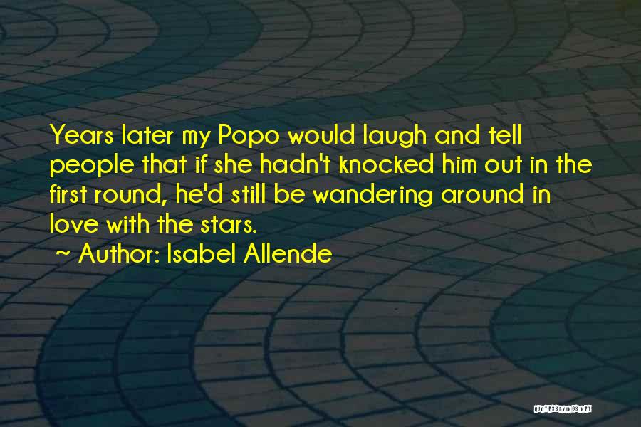 Love Isabel Allende Quotes By Isabel Allende