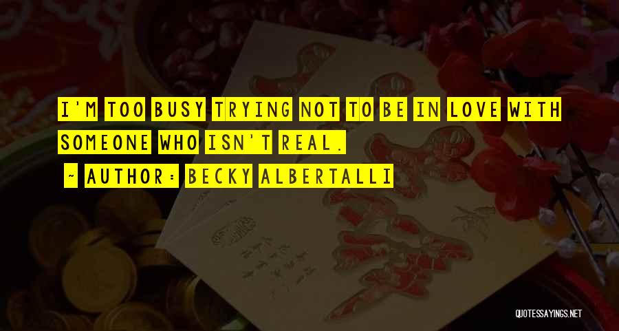 Love Isn Quotes By Becky Albertalli