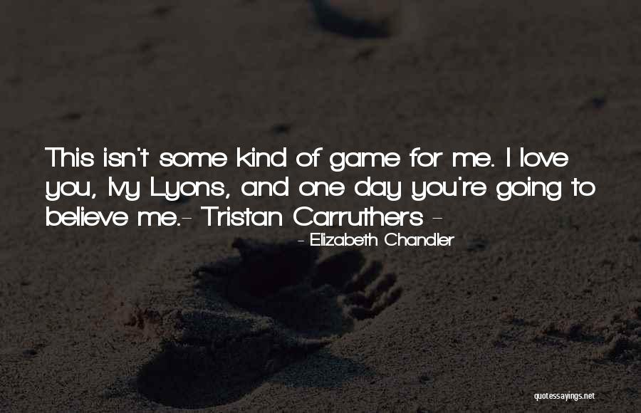 Love Isn't For Me Quotes By Elizabeth Chandler Love Isn't For Me Quotes By Elizabeth Chandler