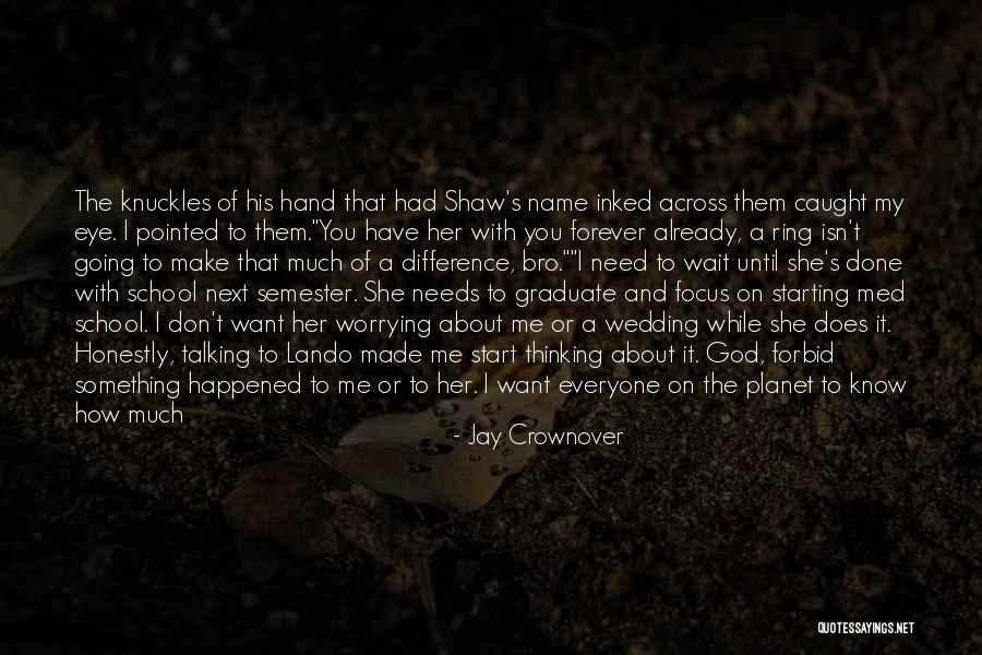 Love Isn't For Me Quotes By Jay Crownover Love Isn't For Me Quotes By Jay Crownover