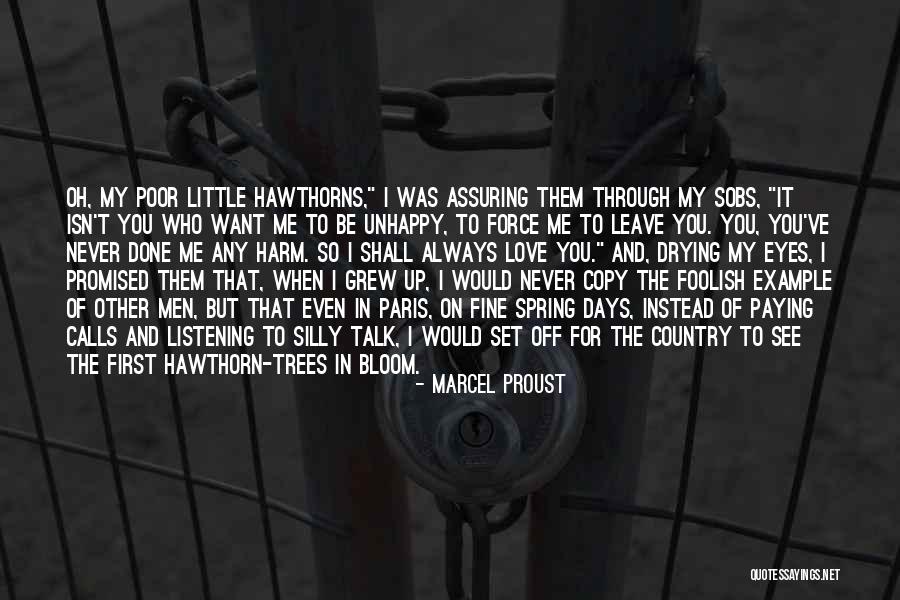 Love Isn't For Me Quotes By Marcel Proust Love Isn't For Me Quotes By Marcel Proust