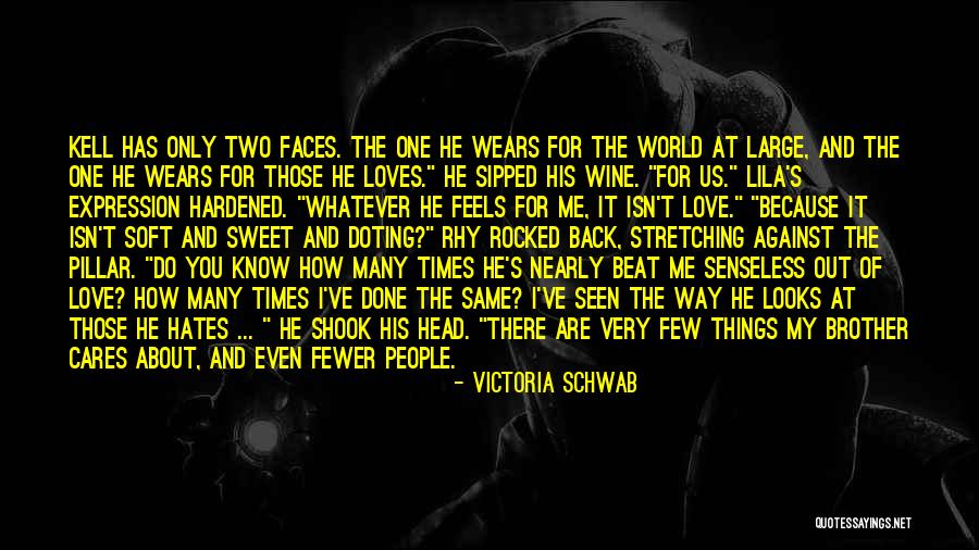 Love Isn't For Me Quotes By Victoria Schwab Love Isn't For Me Quotes By Victoria Schwab