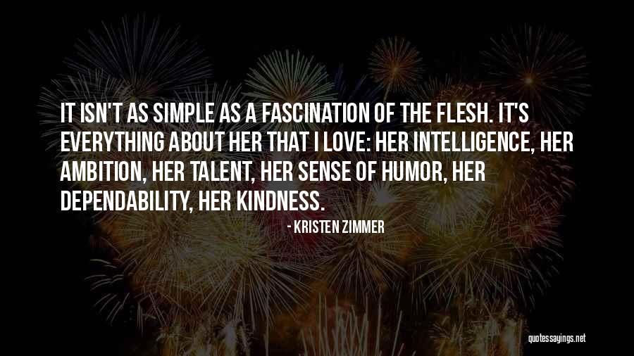 Love Isn't Simple Quotes By Kristen Zimmer Love Isn't Simple Quotes By Kristen Zimmer