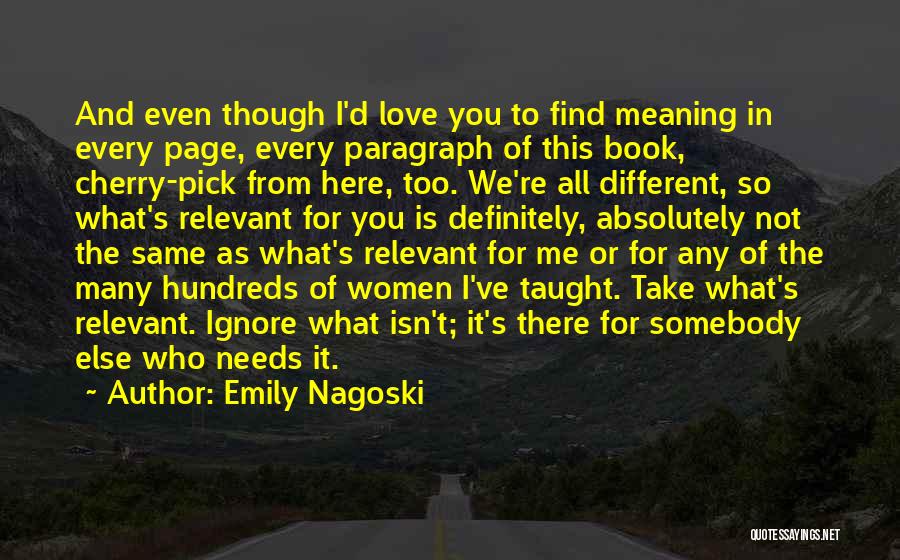 Love Isn't The Same Quotes By Emily Nagoski