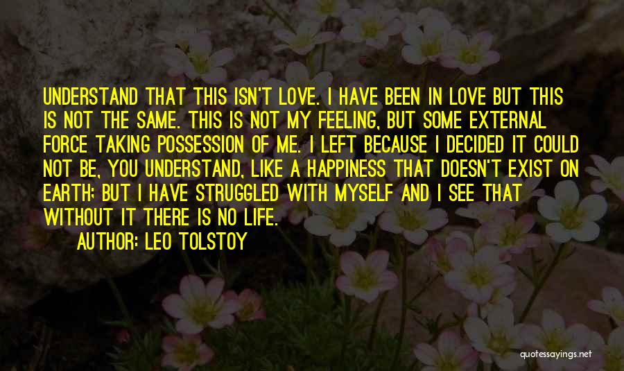 Love Isn't The Same Quotes By Leo Tolstoy