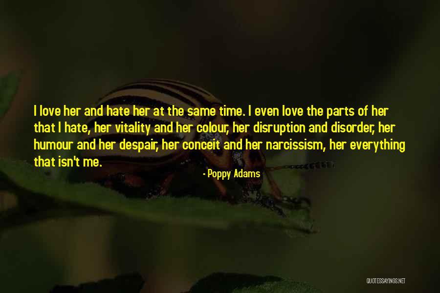 Love Isn't The Same Quotes By Poppy Adams