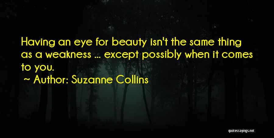 Love Isn't The Same Quotes By Suzanne Collins