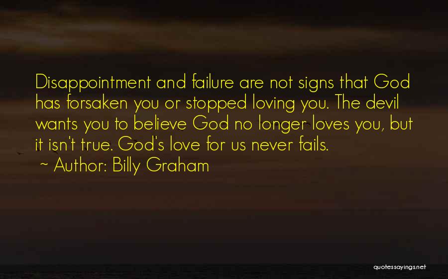 Love Isn't True Quotes By Billy Graham