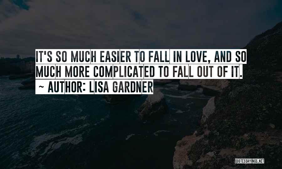 Love It Complicated Quotes By Lisa Gardner