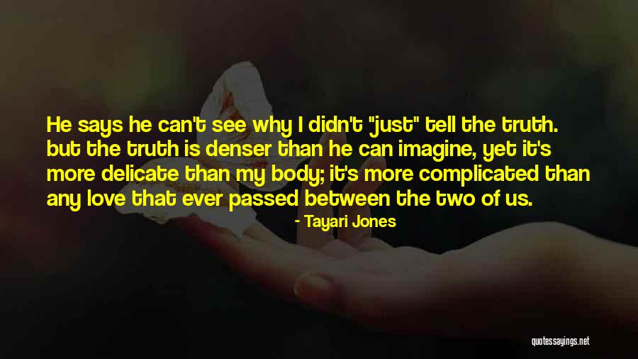 Love It Complicated Quotes By Tayari Jones