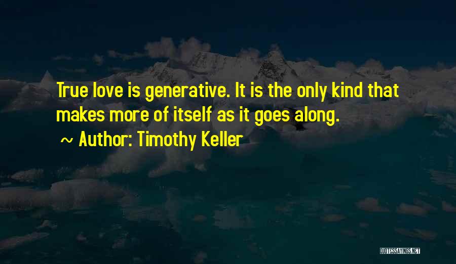 Love Itself Quotes By Timothy Keller