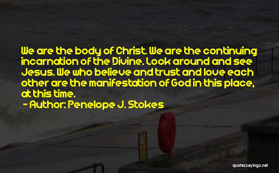 Love Jesus Christ Quotes By Penelope J. Stokes