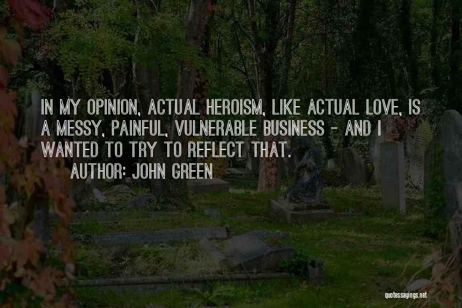 Love John Green Quotes By John Green