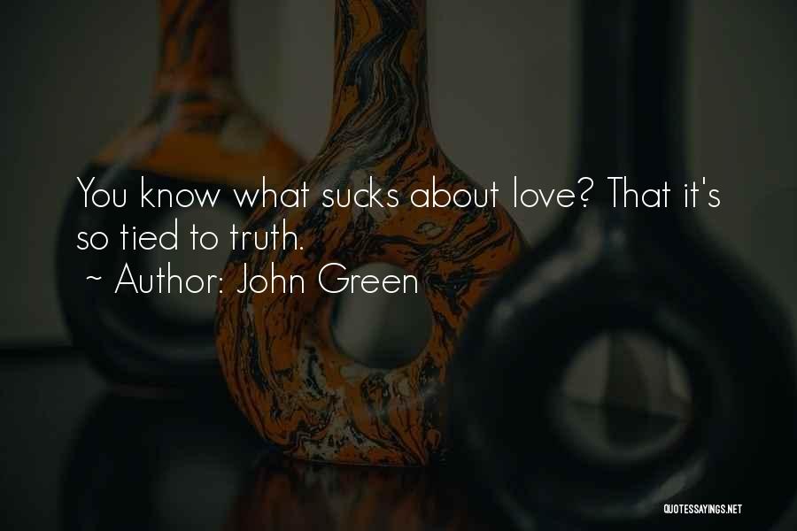 Love John Green Quotes By John Green