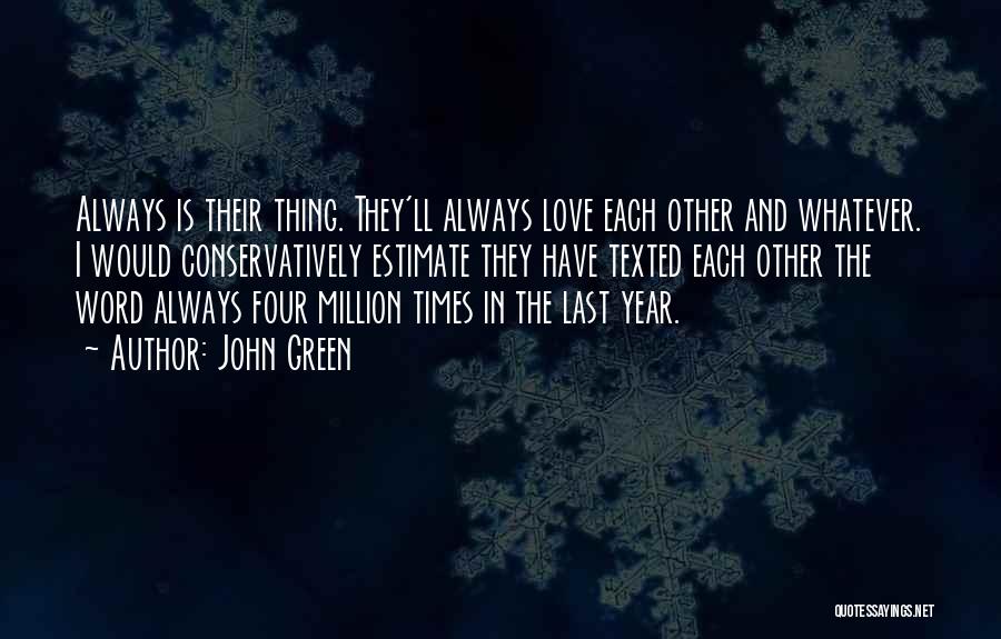 Love John Green Quotes By John Green