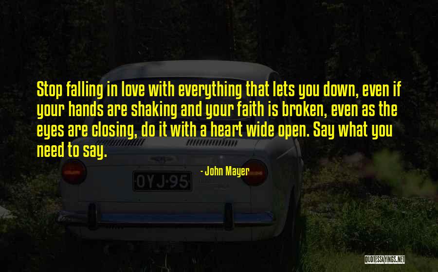 Love John Mayer Quotes By John Mayer