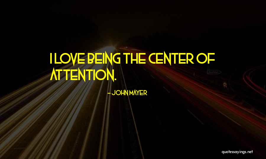 Love John Mayer Quotes By John Mayer